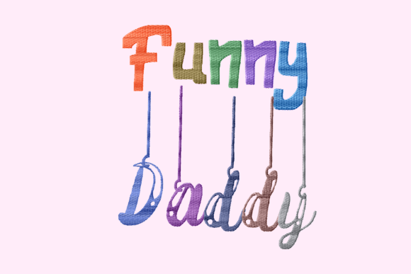 Funny Daddy Embroidery Design